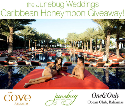 Enter to win a luxury honeymoon at The Cove Atlantis and One&Only Ocean Club in The Bahamas from junebugweddings.com!