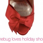 Junebug’s Favorite Hot Holiday Shoes!