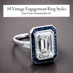 10 Vintage Engagement Ring Styles You Will Love!