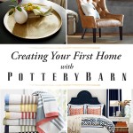 Creating Your First Home with Pottery Barn + $500 Gift Card Giveaway