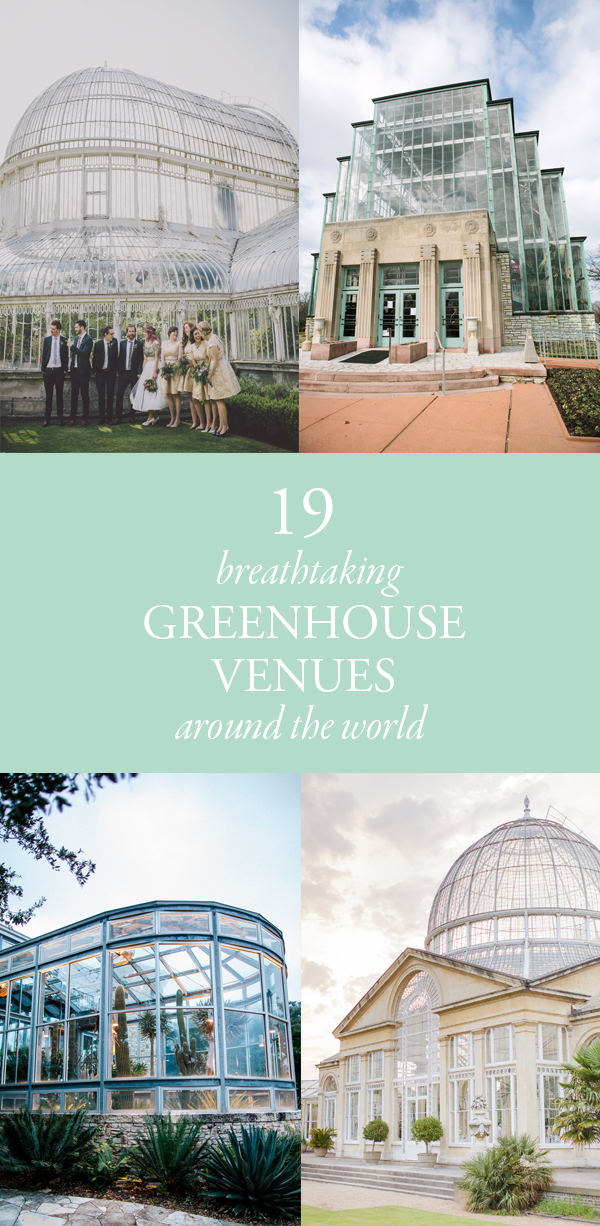 20 Greenhouse Wedding Venues That Bring the Outdoors In