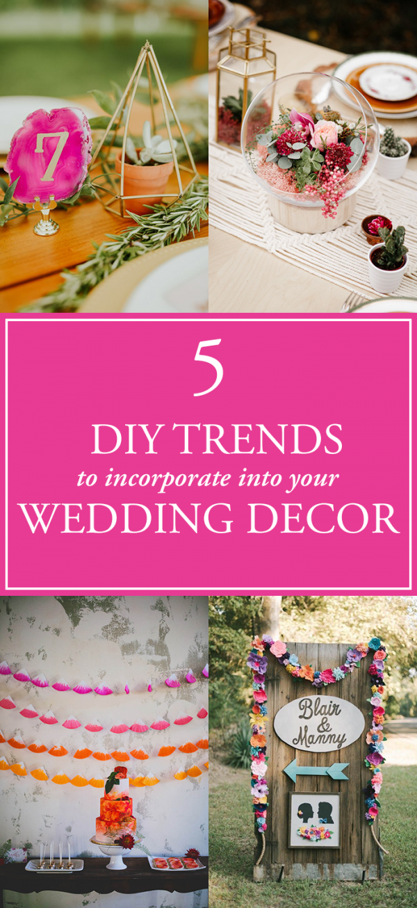 5 Diy Wedding Decor Trends Perfect For Any Skill Level Junebug Weddings