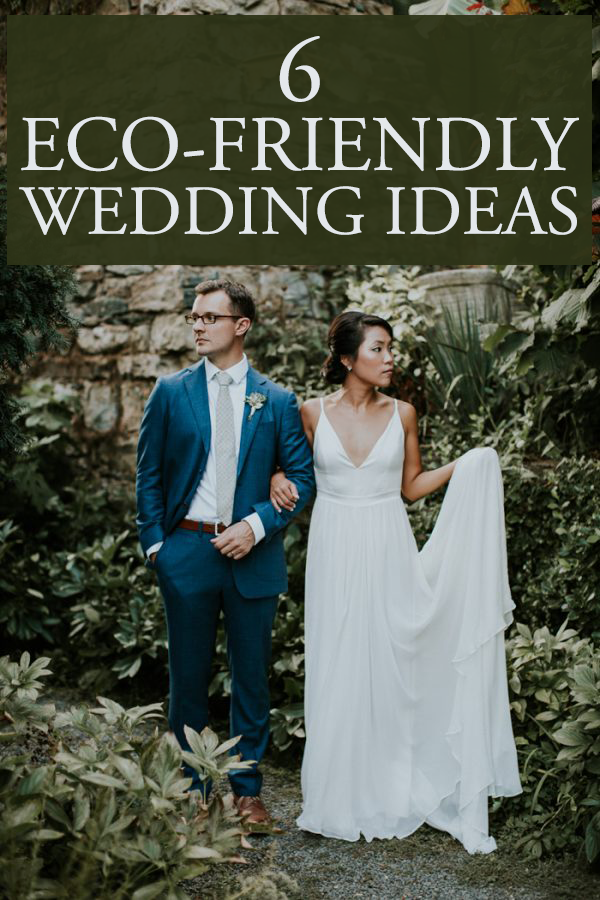 6 Ideas for an Eco-Friendly Wedding