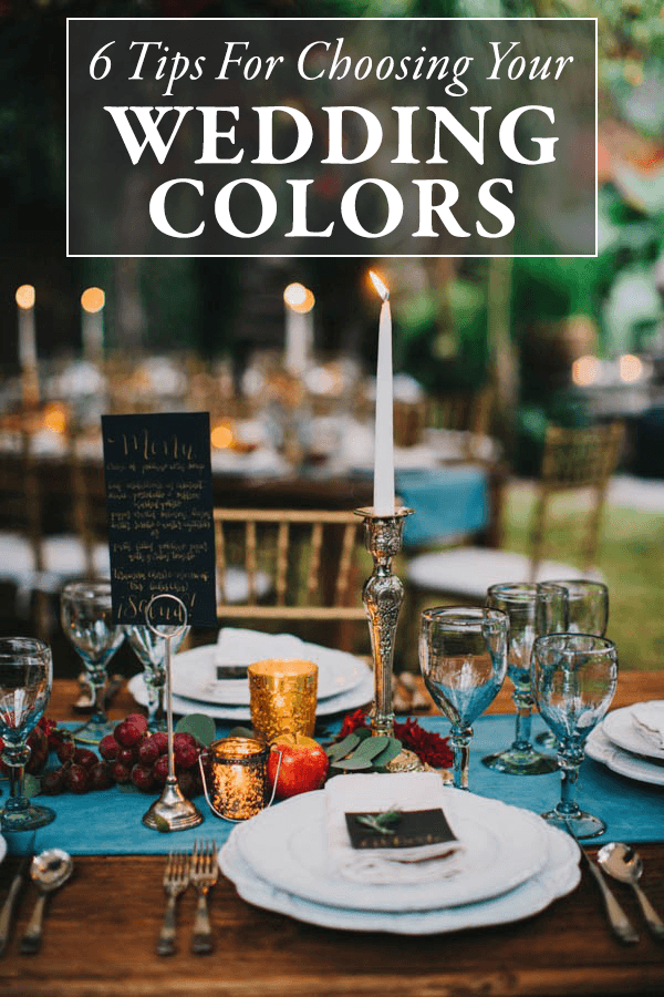 6 Tips for Choosing Your Wedding Colors