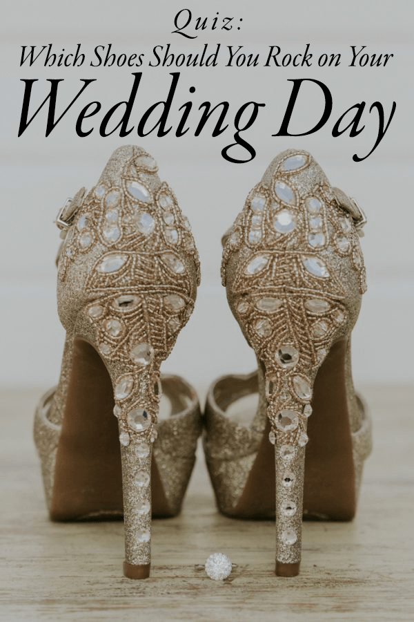 Quiz: Which Bridal Shoes Should You Rock on Your Wedding Day"