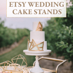 The Best Etsy Wedding Cake Stands