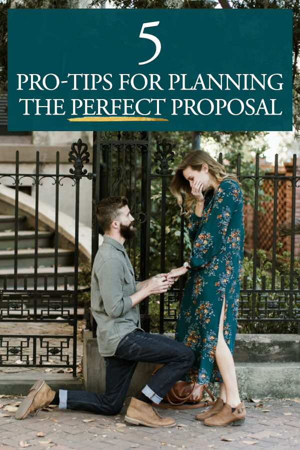 5 Pro-Tips for Planning the Perfect Proposal