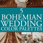 Bohemian Wedding Color Palettes That Really Set the Tone