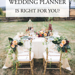 What Type of Wedding Planner is Right for You?