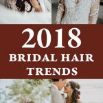 2018 Bridal Hair Trends