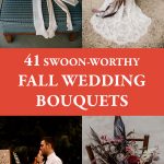41 Swoon-Worthy Fall Wedding Bouquets