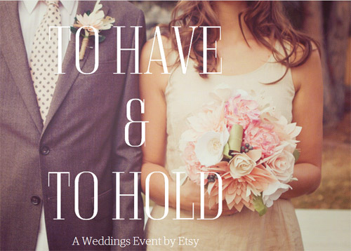 To Have & To Hold Etsy Wedding Event, Photo by Lovelee Flowers