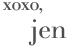 xoxoJen