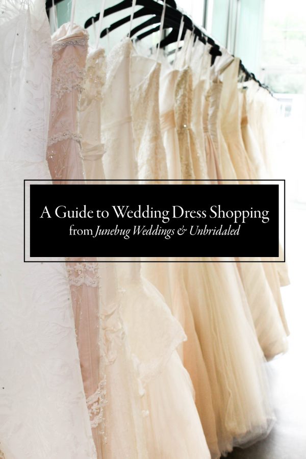 How to Shop for Your Dream Wedding Dress | Junebug Weddings