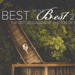 Announcing the 2015 Best of the Best Engagement Photo Collection!