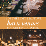 11 of The Most Beautiful Barn Venues For Getting Hitched