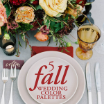 5 Gorgeous Fall Wedding Color Palettes