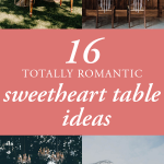 16 Sweetheart Table Ideas That Will Make You Say “Aww”