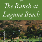 Our Favorite Wedding Spaces at The Ranch at Laguna Beach