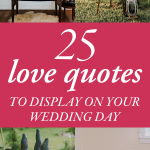 25 Love Quotes to Display on Your Wedding Day
