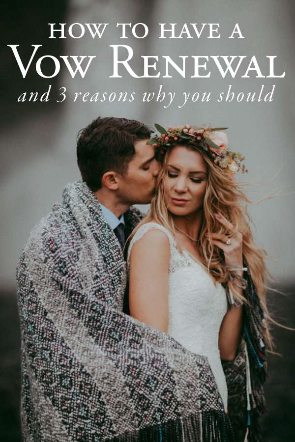 How To Have A Vow Renewal And Why You Should Consider It Junebug