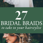 27 Bridal Braids to Take to Your Hairstylist