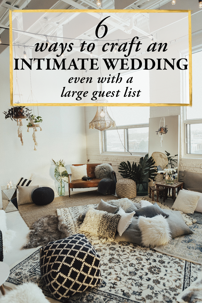 6 Ways to Craft an Intimate Wedding Even With a Large ...