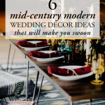 These 6 Mid-Century Modern Wedding Decor Ideas Will Make You Swoon