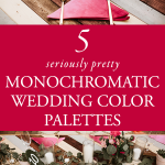 5 Seriously Pretty Monochromatic Wedding Color Palettes to Consider