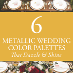 6 Metallic Wedding Color Palettes That Dazzle and Shine