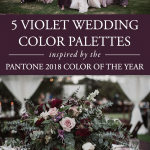 Violet Wedding Color Palettes Inspired by the Pantone 2018 Color of the Year