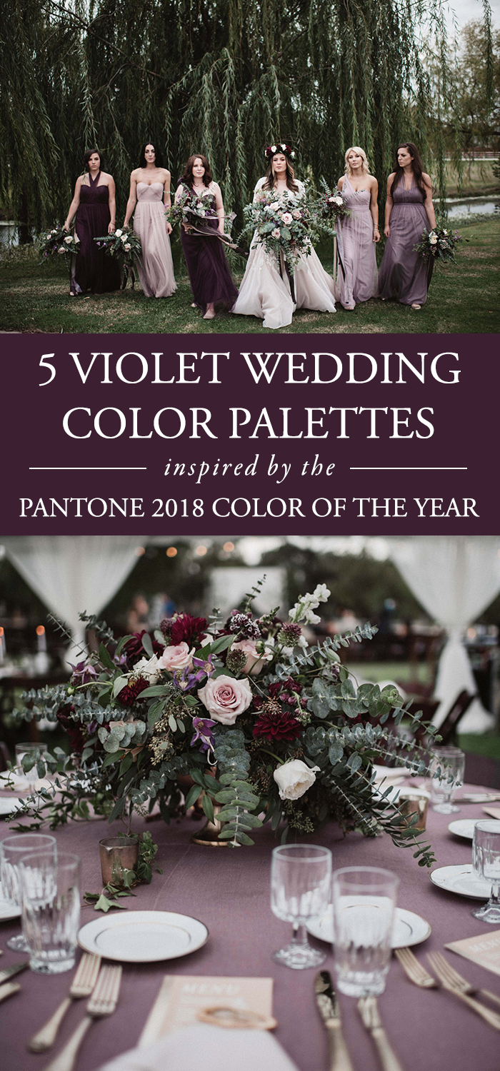 Violet Wedding Color Palettes Inspired By The Pantone 2018 Color Of