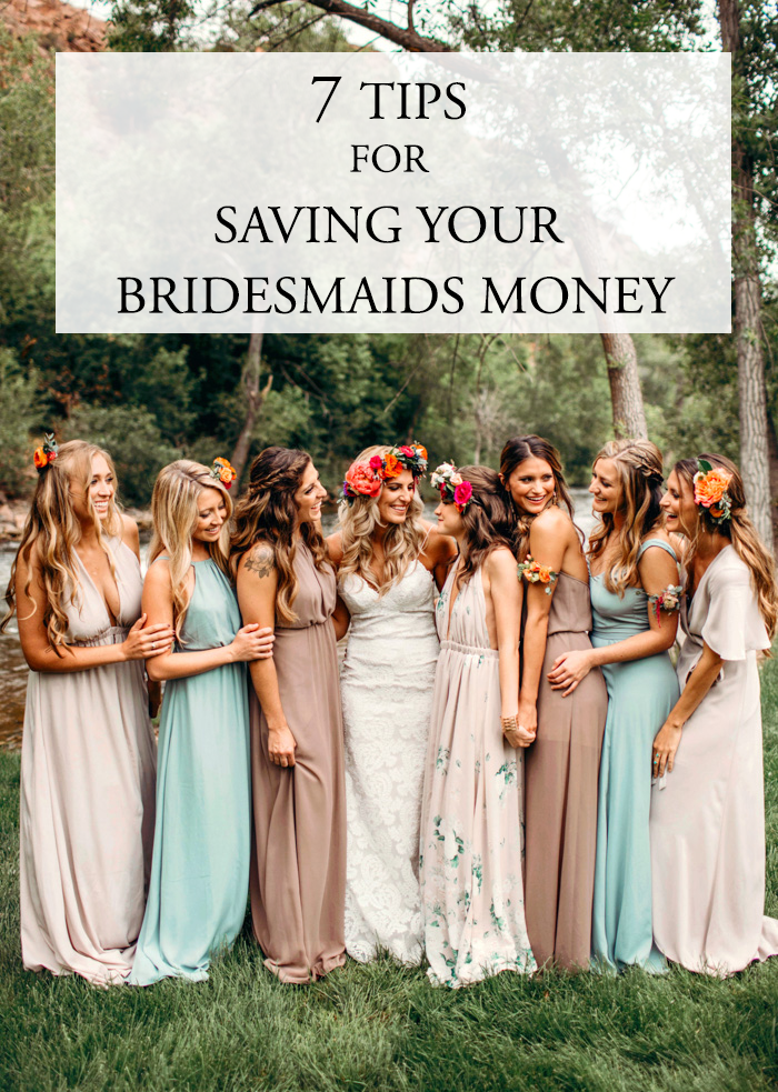 7 Tips For Saving Your Bridesmaids Money