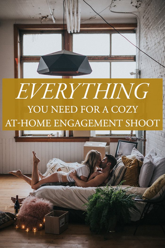 Everything You Need for Your Cozy At-Home Engagement Shoot | Junebug Weddings