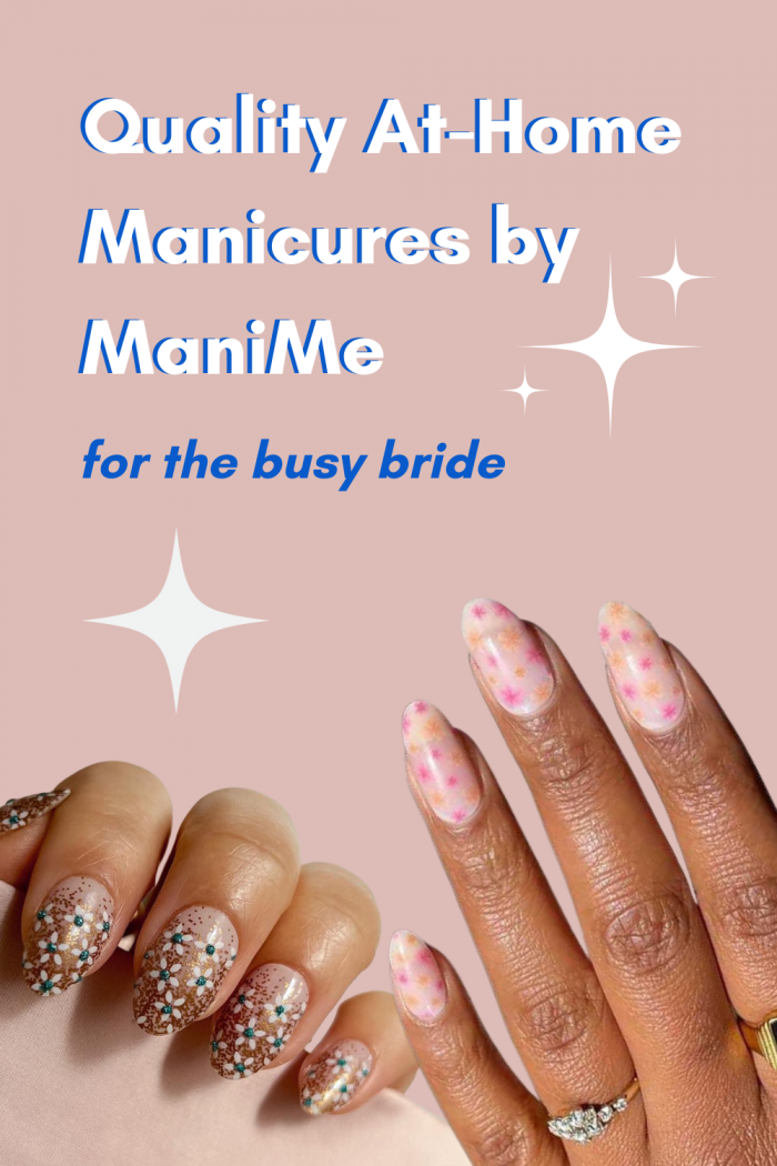 ManiMe Has At-home Manicures for the Busy Bride