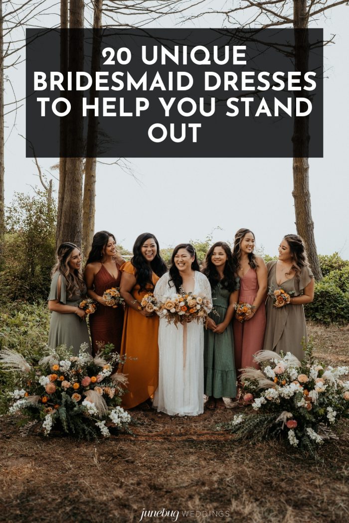 20 Unique Bridesmaid Dresses to Help You Stand Out | Junebug Weddings