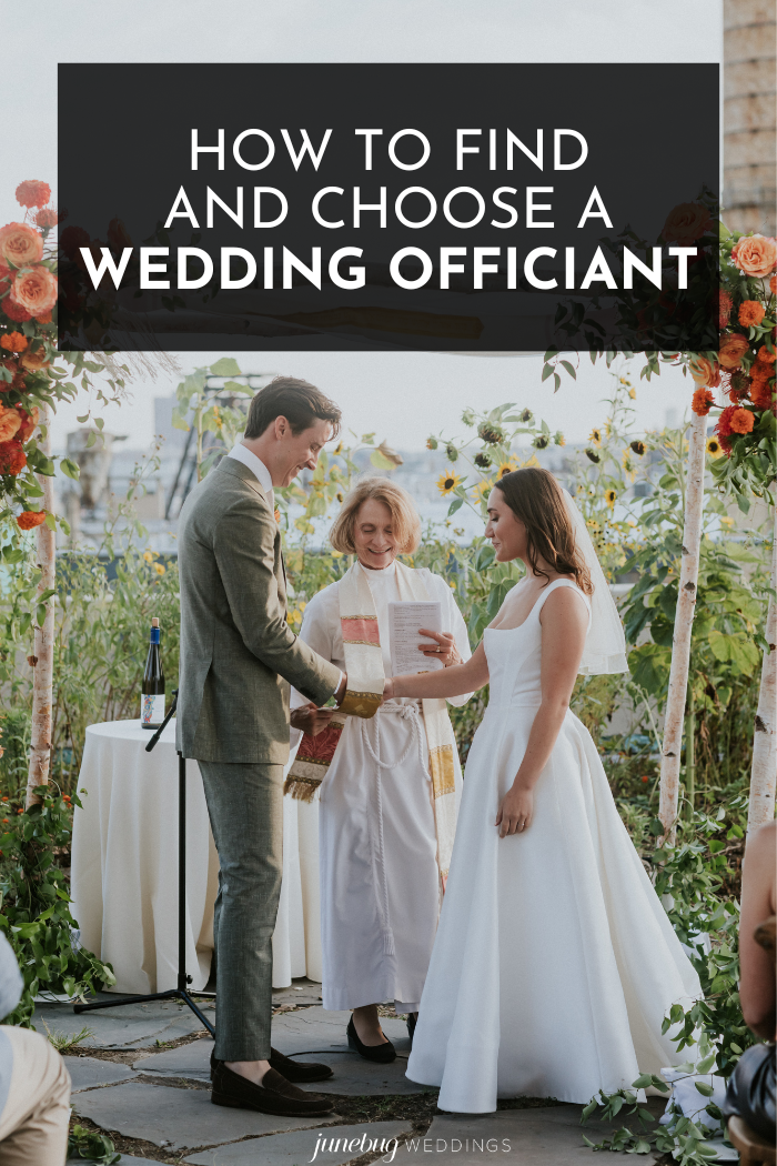How to Find and Choose A Wedding Officiant | Junebug Weddings